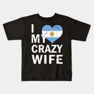 I Love My Crazy Wife Kids T-Shirt